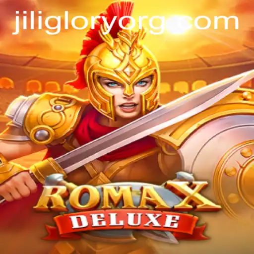 Exploring the Excitement of RomaXDeluxe with JILIGLORY