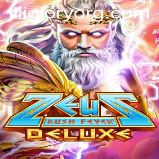 Discover the Thrilling World of ZeusRushFeverDeluxe: An Epic Adventure with JILIGLORY